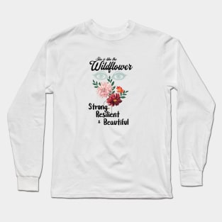 Like A Wildflower Long Sleeve T-Shirt